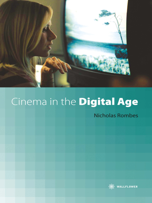 Title details for Cinema in the Digital Age by Nicholas Rombes - Available
